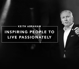 Keith Abraham - passion and purpose
