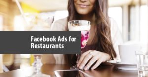 Facebook Ads for Restaurants