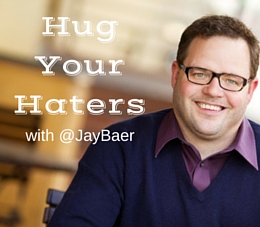 Jay Baer Hug Your Haters