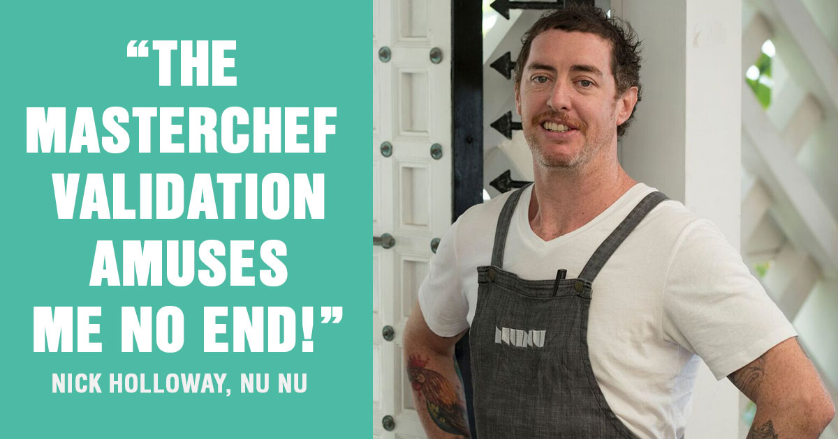 Masterchef: Nu Nu chef Nick Holloway on Channel 10 hit cooking show