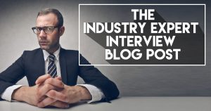 How to interview industry experts