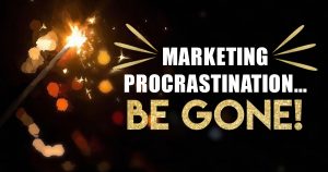 How to overcome procrastination in your marketing