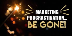How to overcome procrastination in your marketing