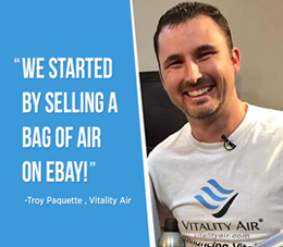 Troy Paquette of Vitality Air on Small Business Big Marketing