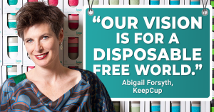 KeepCup founder Abigail Forsyth on Small Business Big Marketing with Tim Reid